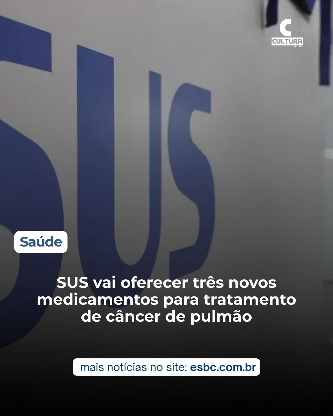 SUS vai oferecer três novos medicamentos para tratamento de câncer de pulmão